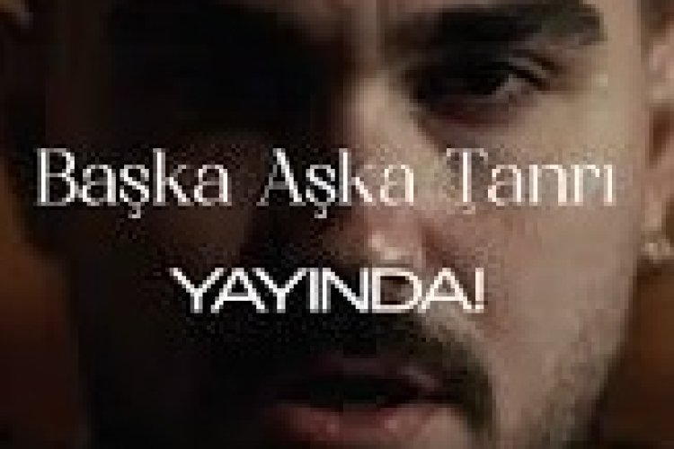 Çağan Şengül - Başka Aşka Tanrı