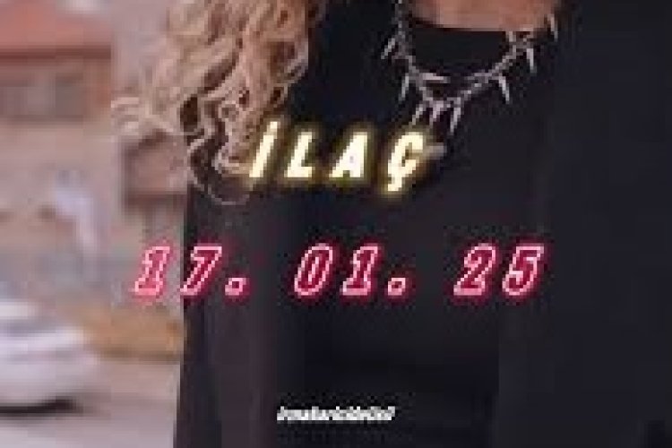 Irmak Arıcı - İlaç