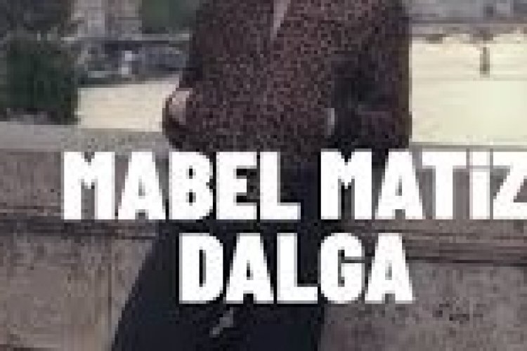 Mabel Matiz - Dalga