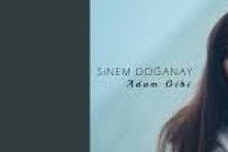 Sinem Doğanay - Adam Gibi