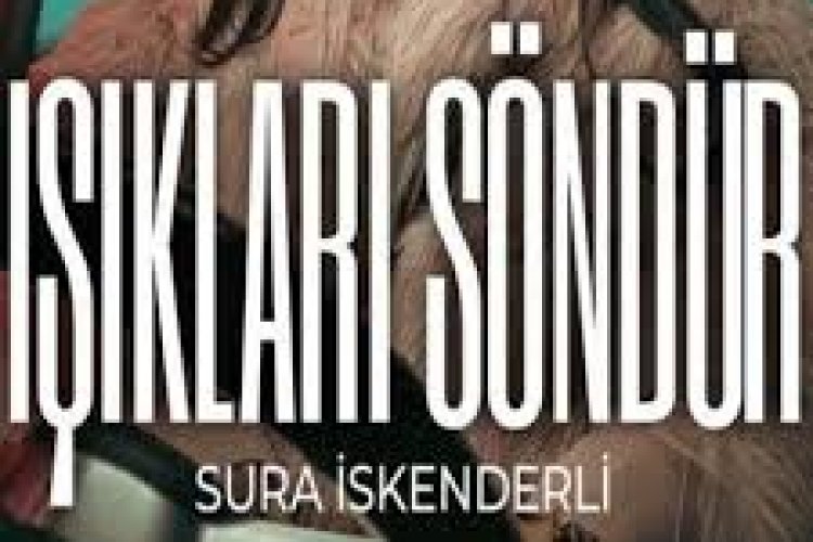 Sura İskenderli - Işıkları Söndür