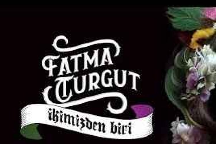 Fatma Turgut - İkimizden Biri