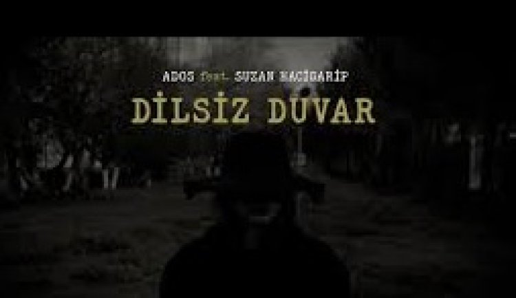 Ados feat. Suzan Hacigarip - Dilsiz Duvar şarkı sözleri