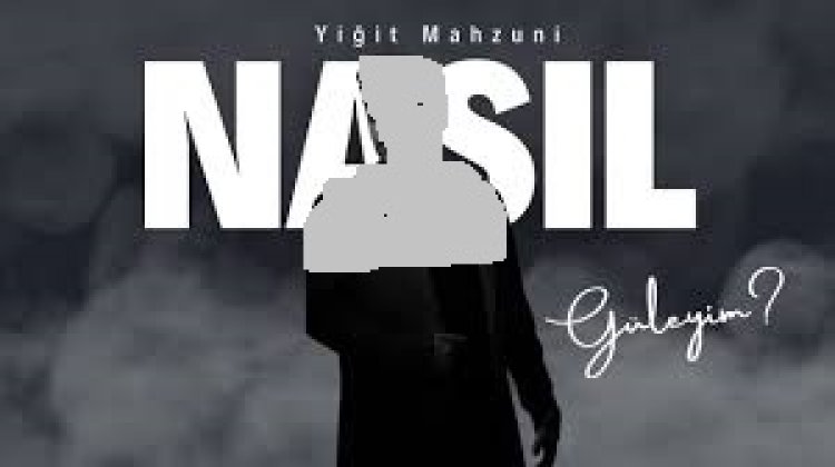 Yiğit Mahzuni - Nasıl Güleyim şarkı sözleri