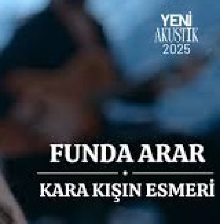 Funda Arar - Kara Kışın Esmeri şarkı sözleri