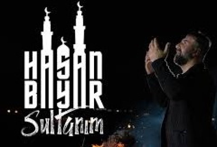 Sultanım - Hasan bayar ilahi sözleri