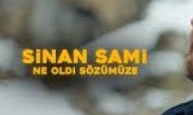 Sinan Sami - '' Ne Oldi Sözümüze şarkı sözleri