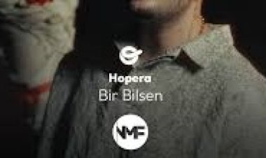 Hopera - Bir Bilsen şarkı sözleri