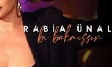 Rabia Ünal - Bi Bakmışsın şarkı sözleri