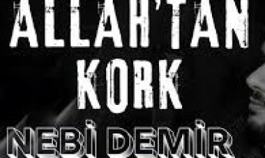 Nebi Demir - Allah'tan Kork şarkı sözleri