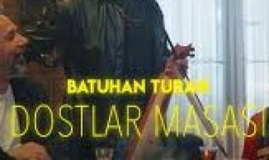 Batuhan Turan  Dostlar Masası şarkı sözleri