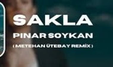 Pınar Soykan Sakla şarkı sözleri
