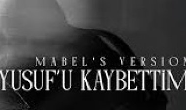 Mabel Matiz Yusuf'u Kaybettim şarkı sözleri
