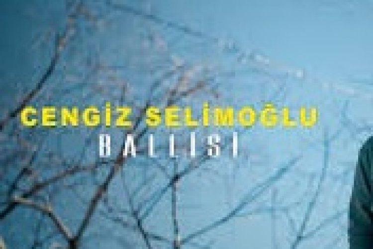 Cengiz Selimoğlu - "BALLİSİ"