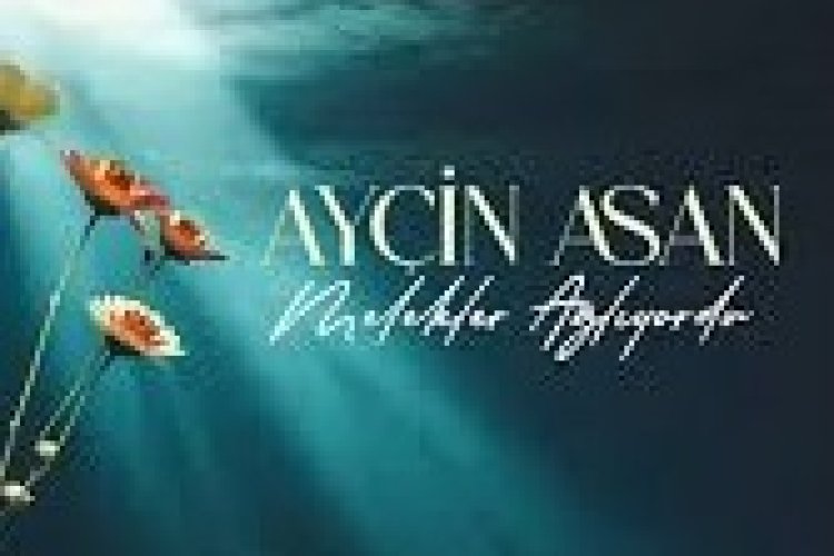 Ayçin Asan Melekler Ağlıyordu şarkı sözleri