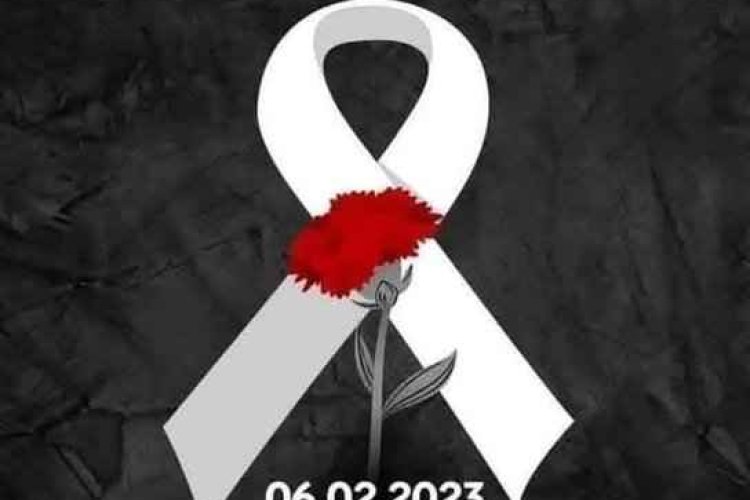 6 Şubat depreminde hayatını kaybeden kardeşlerimize