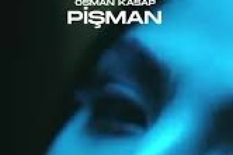 Osman Kasap - Pişman şarkı sözleri