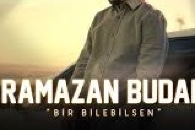Ramazan Budak - Bir Bilebilsen