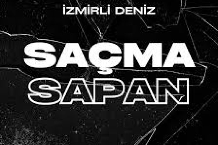 Elmas - İzmirli Deniz - Saçma Sapan
