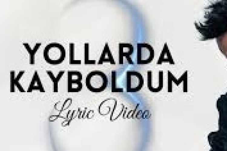 Murat Boz Yollarda Kayboldum şarkı sözleri
