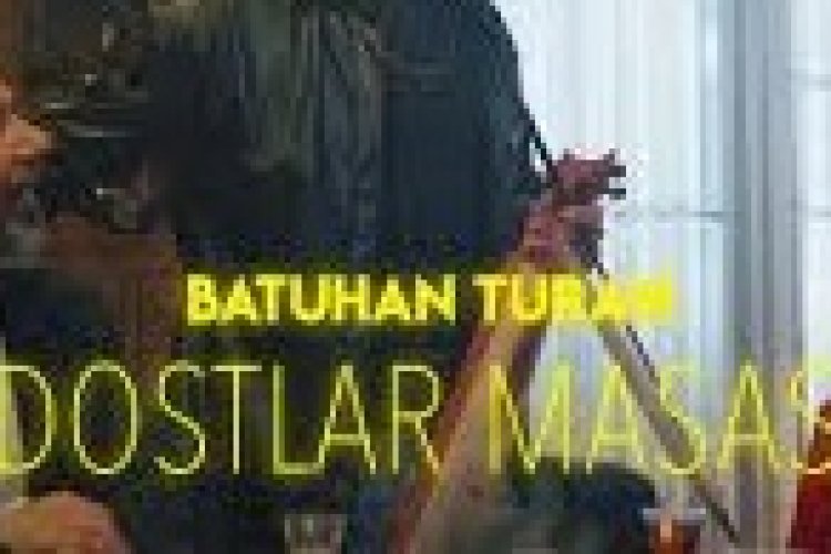 Batuhan Turan Dostlar Masası şarkı sözleri