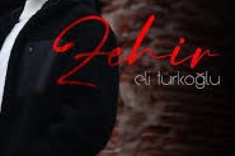 Eli Türkoğlu Zehir şarkı sözleri