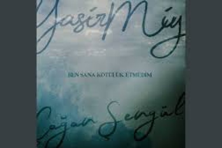 Yasir Miy, Çağan Şengül - Ben Sana Kötülük Etmedim şarkı sözleri