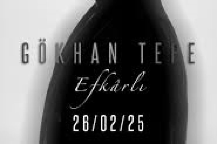 Gökhan Tepe - Efkârlı