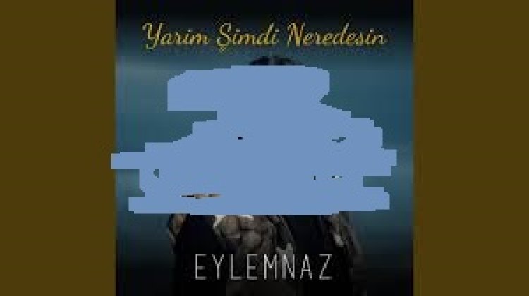 Eylemnaz - Yarim Şimdi Neredesin şarkı sözleri