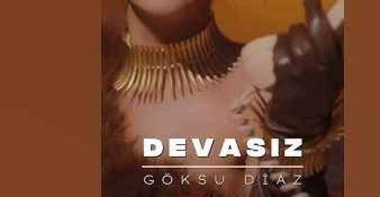 Göksu Diaz - Devasız şarkı sözleri