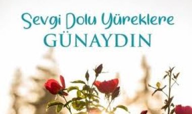 Günaydınlar gerçek dostlar