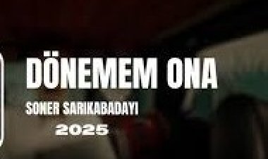 Soner Sarıkabadayı Dönemem Ona şarkı sözleri