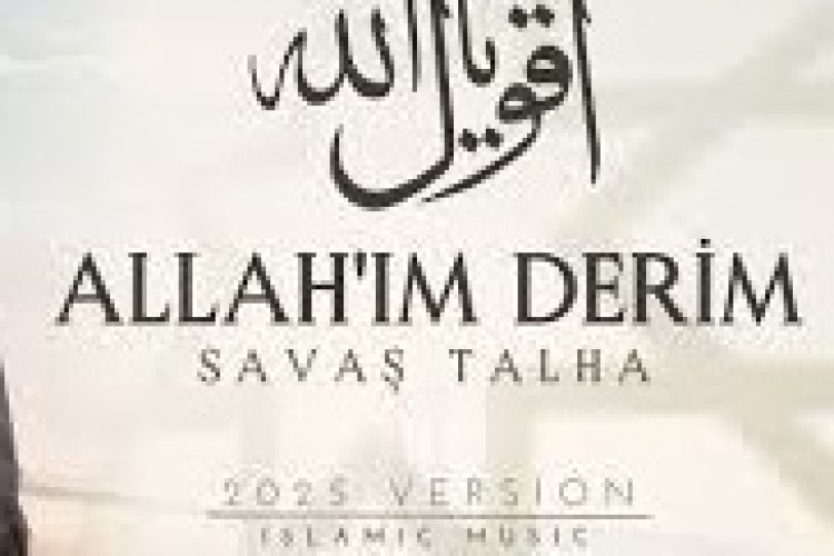 Savaş Talha - Allahım Derim ilahi sözleri
