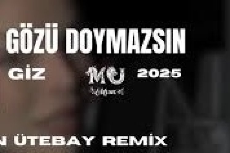 Giz - Gözü Doymazsın