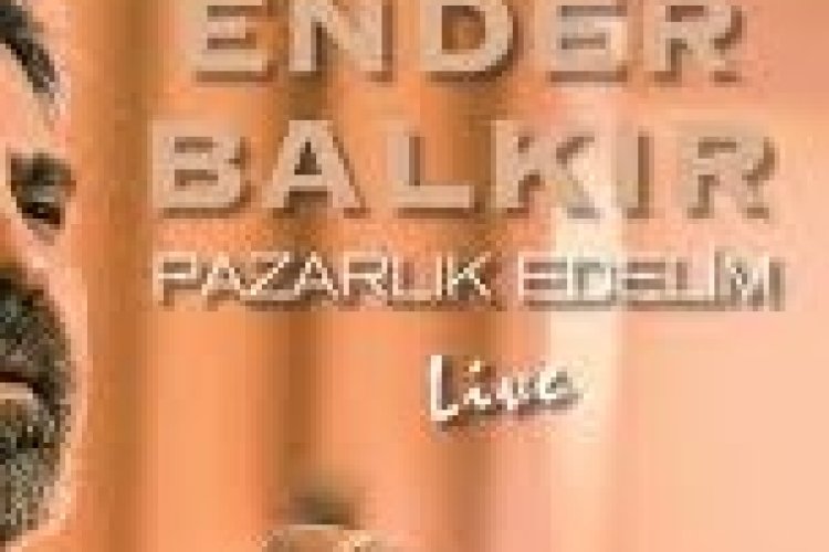 Ender Balkır - Pazarlık Edelim şarkı sözleri