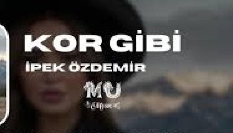 İpek Özdemir - Kor Gibi şarkı sözleri