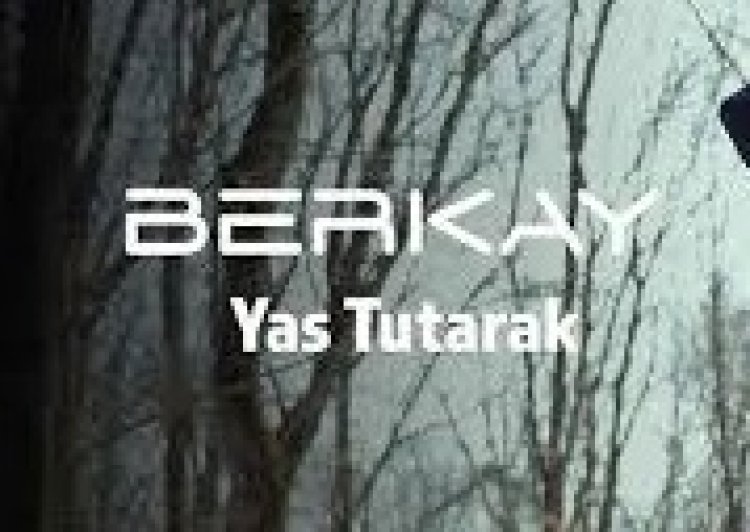 Berkay - Yas Tutarak şarkı sözleri