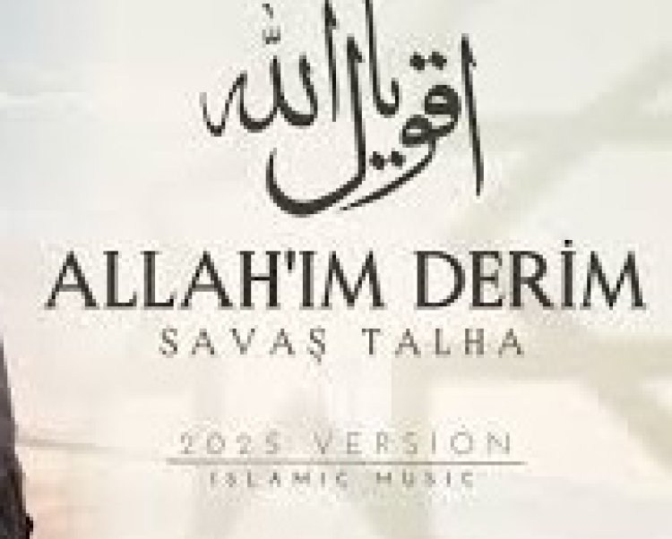 Savaş Talha - Allahım Derim ilahi sözleri