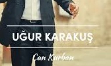 Uğur Karakuş Can Kurban şarkı sözleri