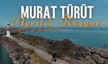 Murat Türüt - Ayrılık Rüzgarı şarkı sözleri