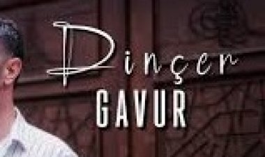 Dinçer Gavur dinle indir şarkı sözleri