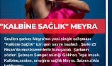 Meyra - Kalbine Sağlık şarkı sözleri