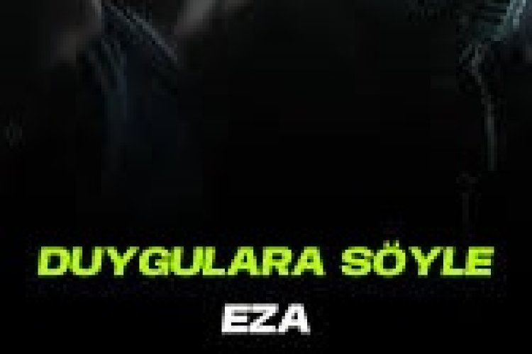 Eza - Duygulara Söyle şarkı sözleri