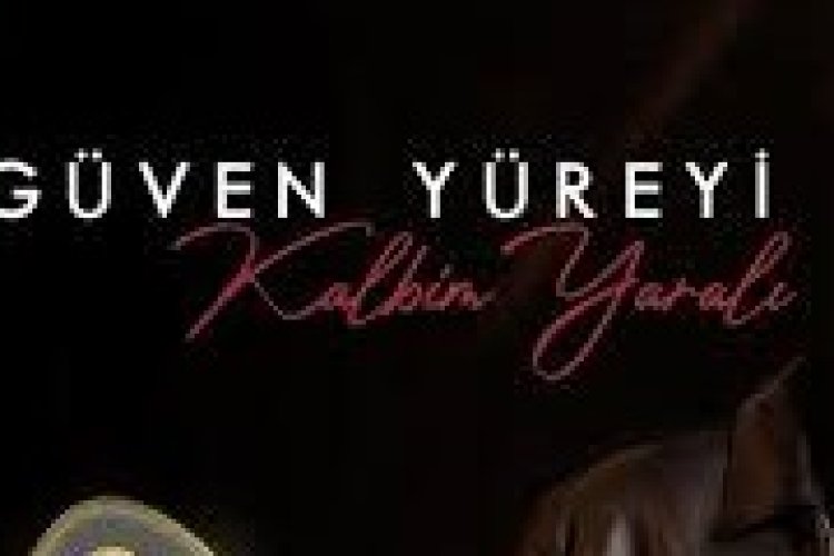 Güven Yüreyi Kalbim Yaralı şarkı sözleri
