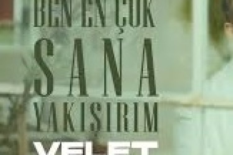 Velet - Ben En Çok Sana Yakışırım Şarkı Sözleri.