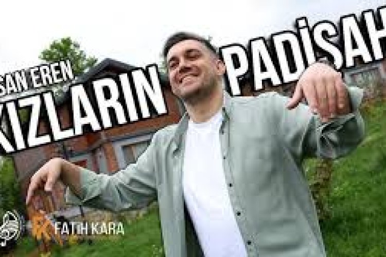 Hasan Eren - Kızların Padişahı sözleri
