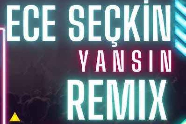 Ece Seçkin Yansın şarkı sözleri