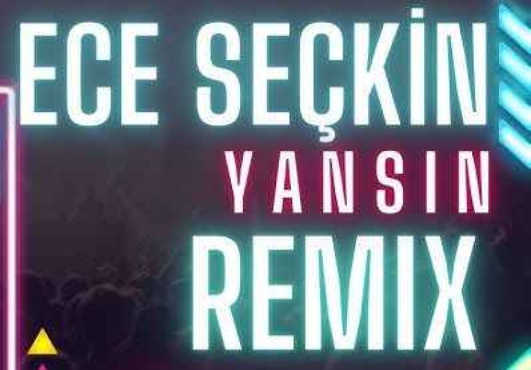 Ece Seçkin Yansın şarkı sözleri