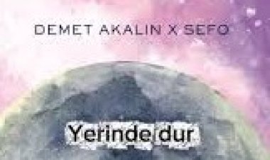 Sefo, Demet Akalın Yerinde dur şarkı sözleri