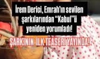 İrem Derici  Kabul dinle Şarki sözleri